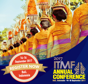 ITMF Annual Conference 2017 September 14 - 16 Bali, Indonesia